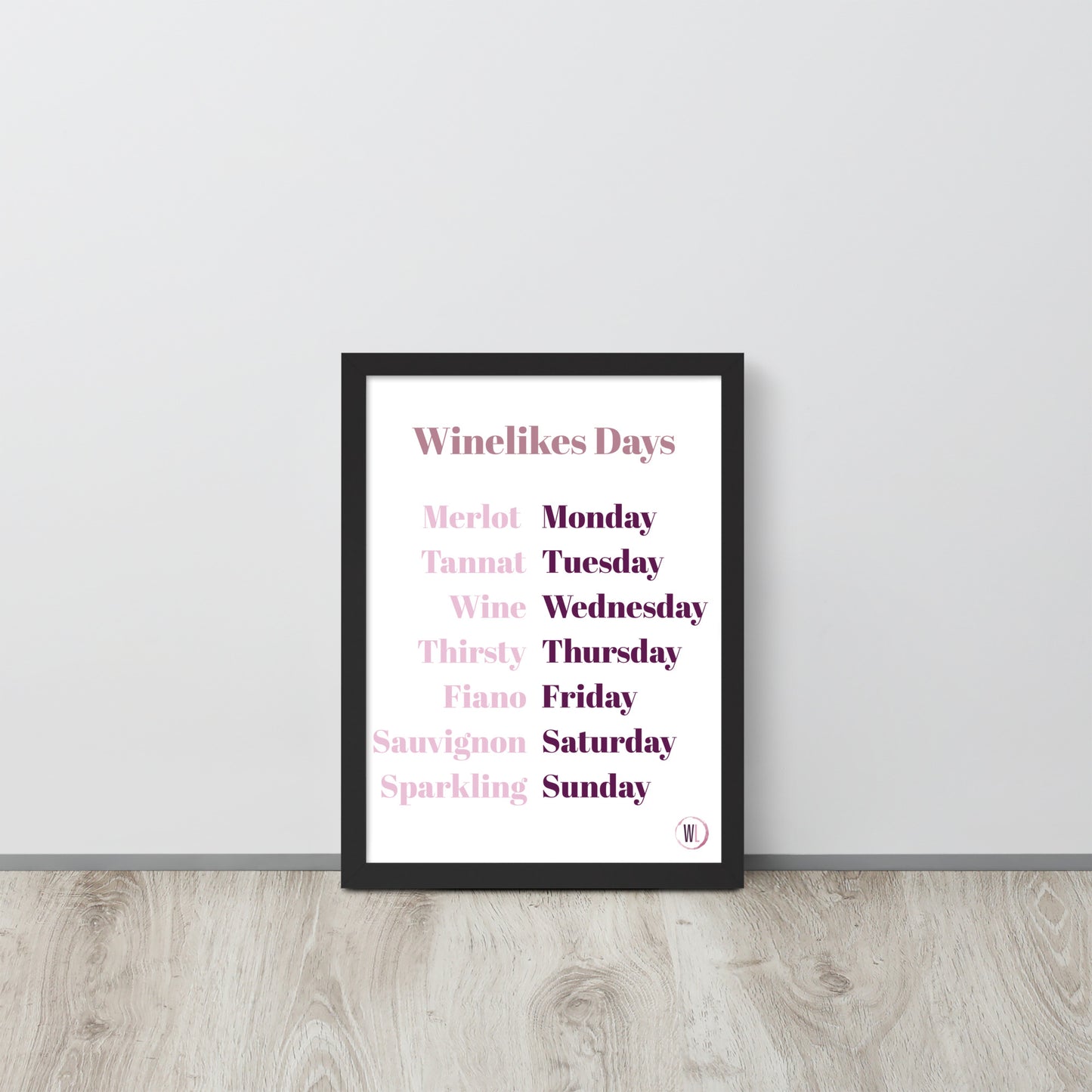 WineLikes WeekDays Enhanced Framed Poster
