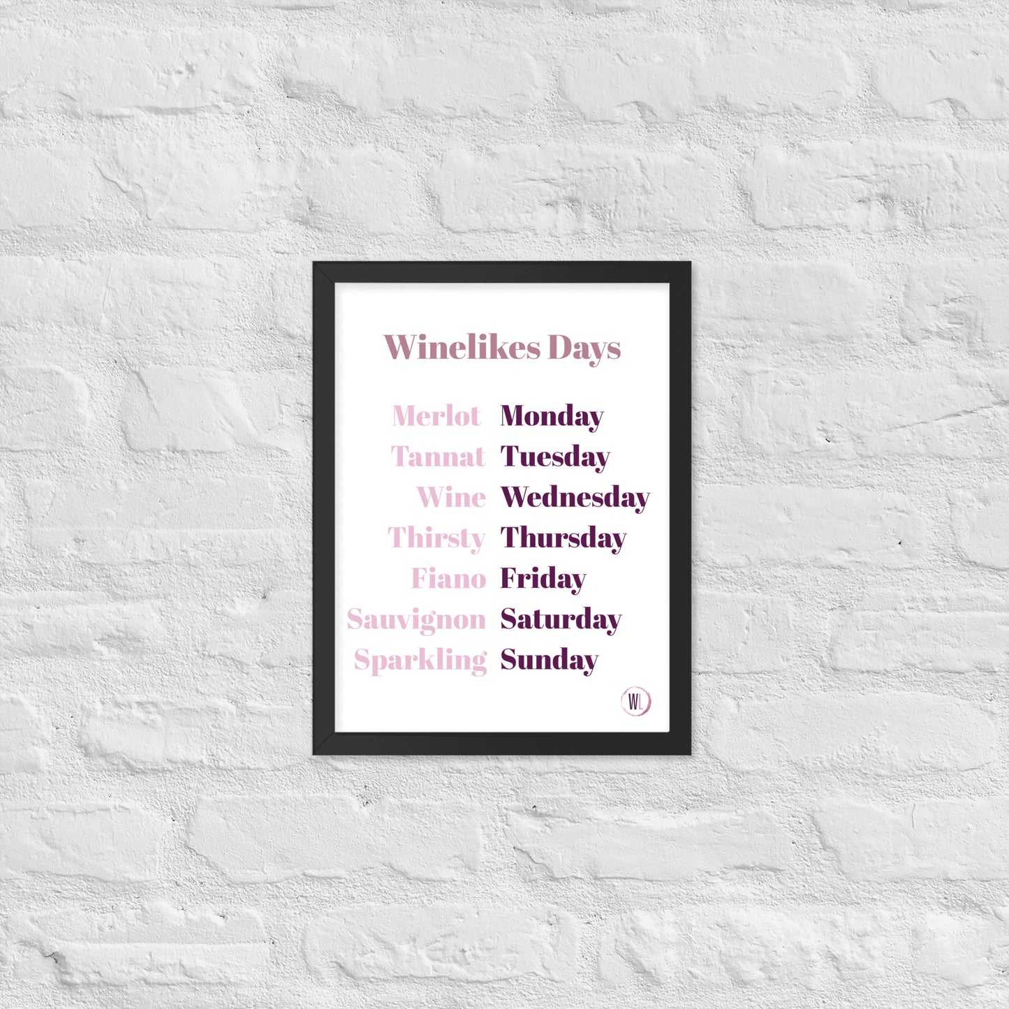 WineLikes WeekDays Enhanced Framed Poster