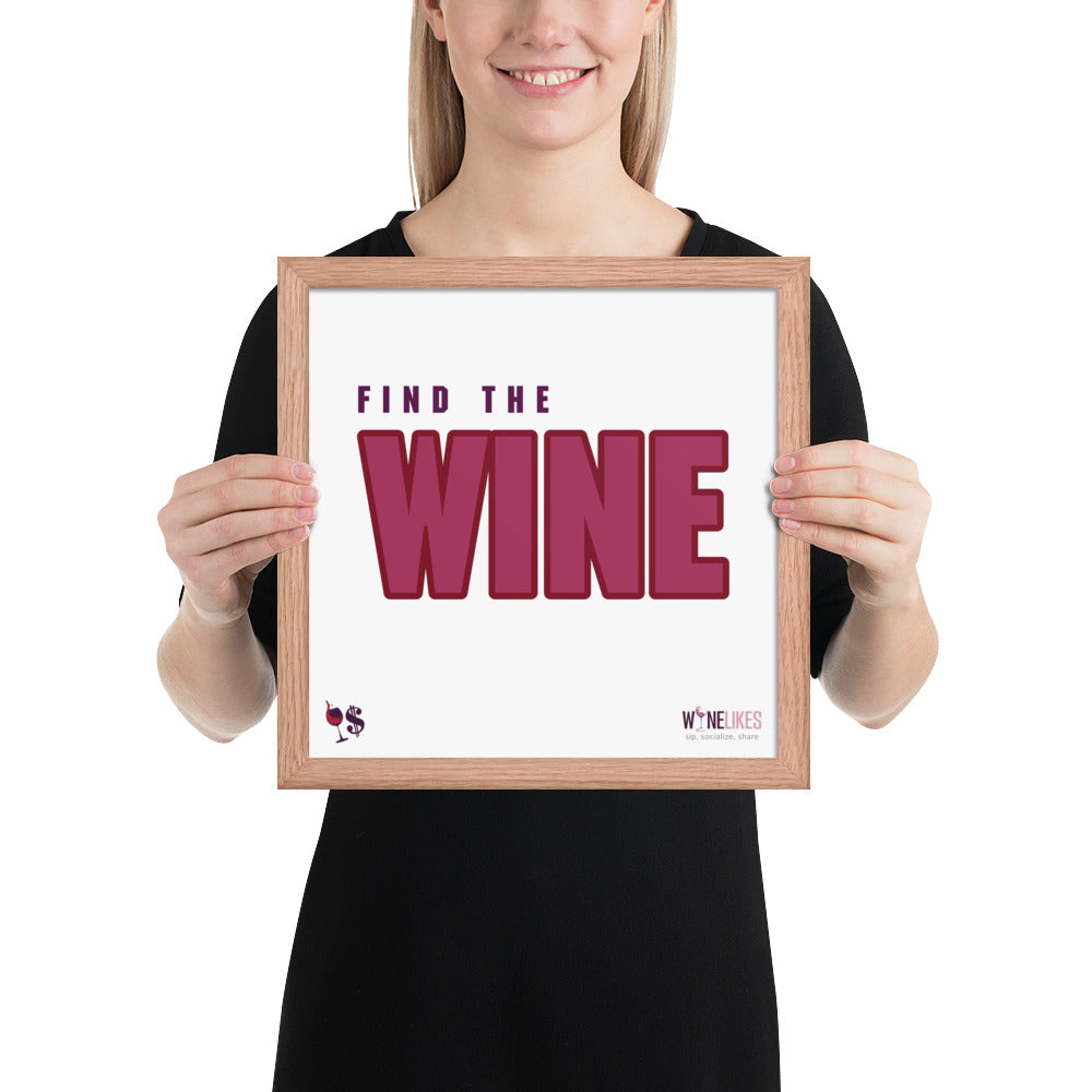 Find the Wine Framed Poster