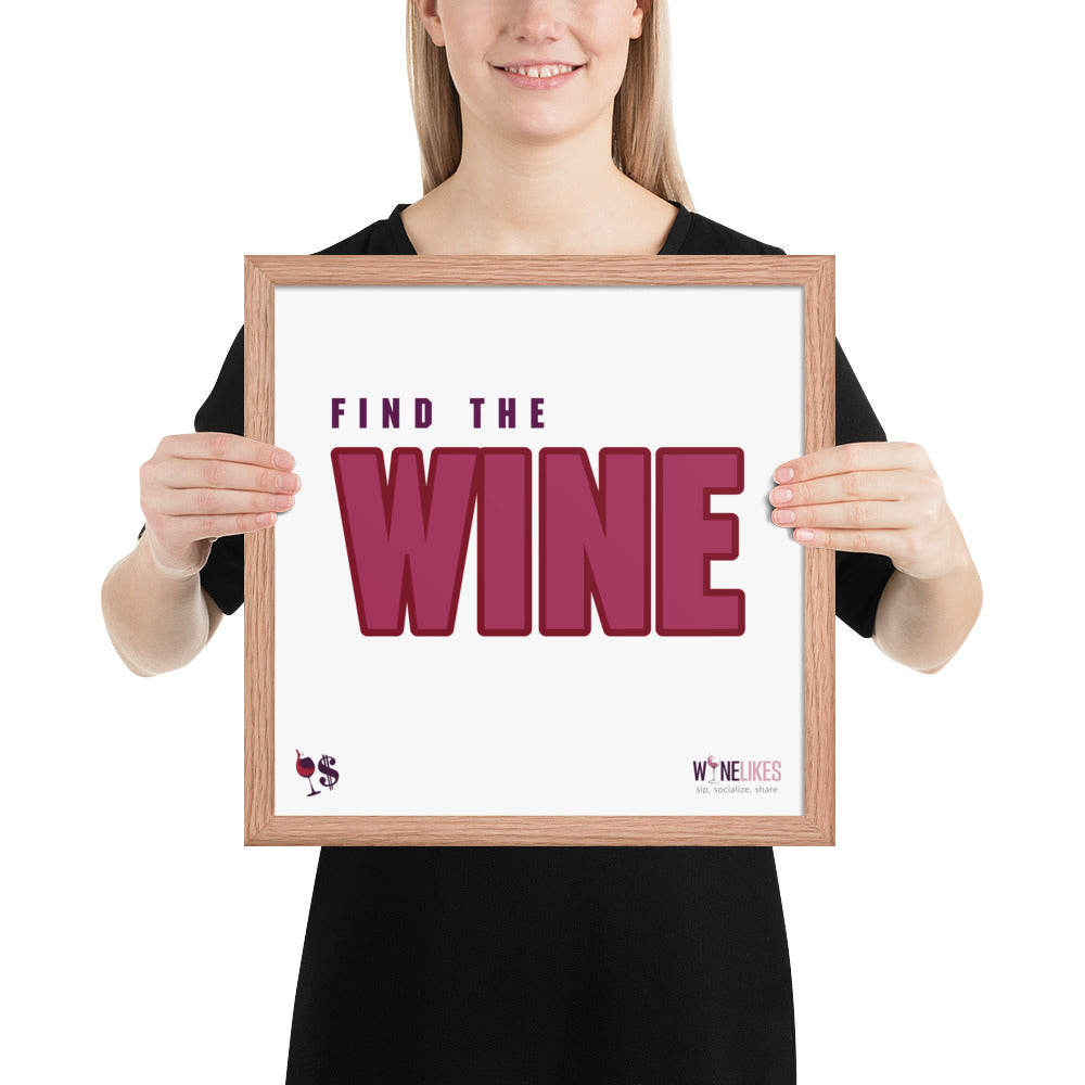 Find the Wine Framed Poster