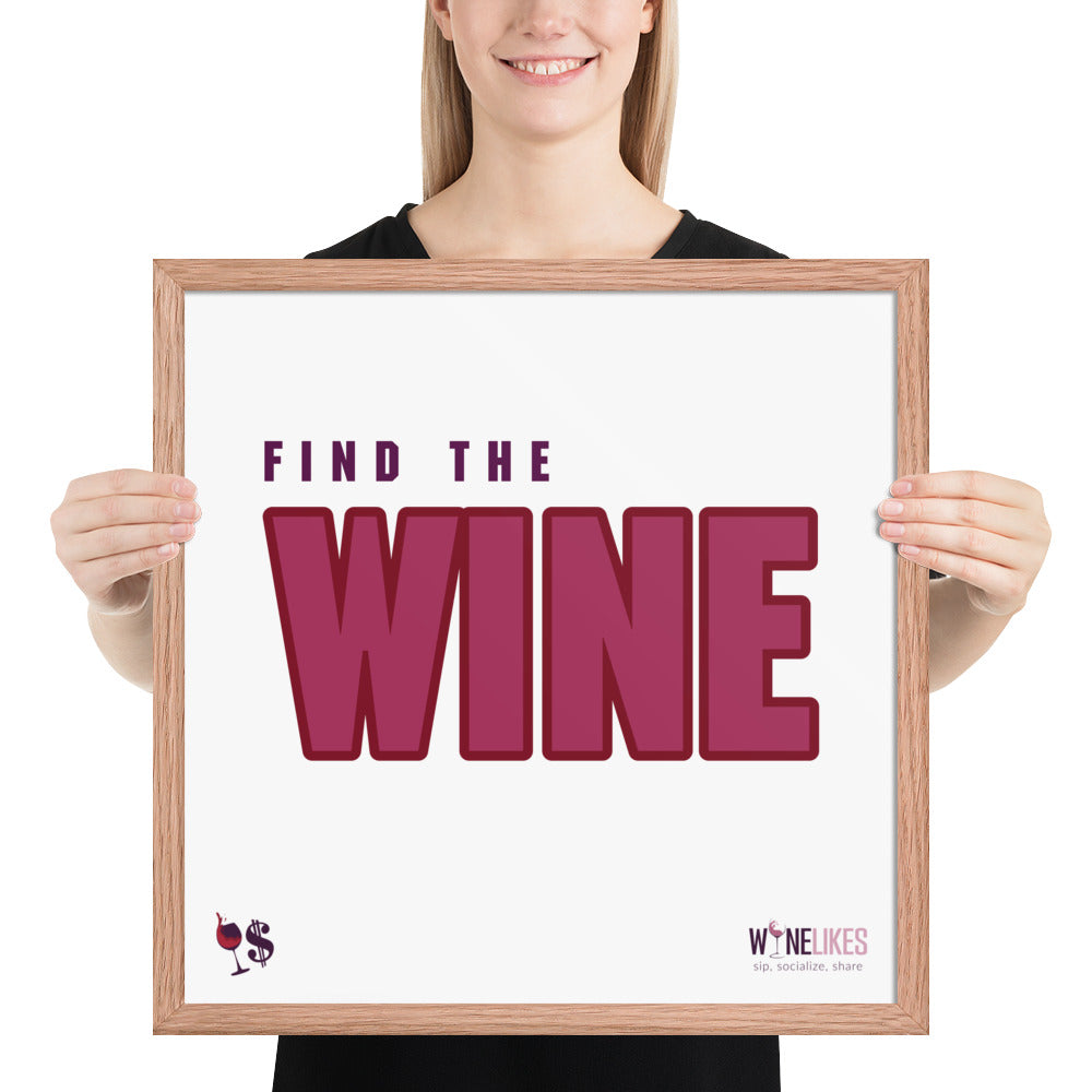 Find the Wine Framed Poster