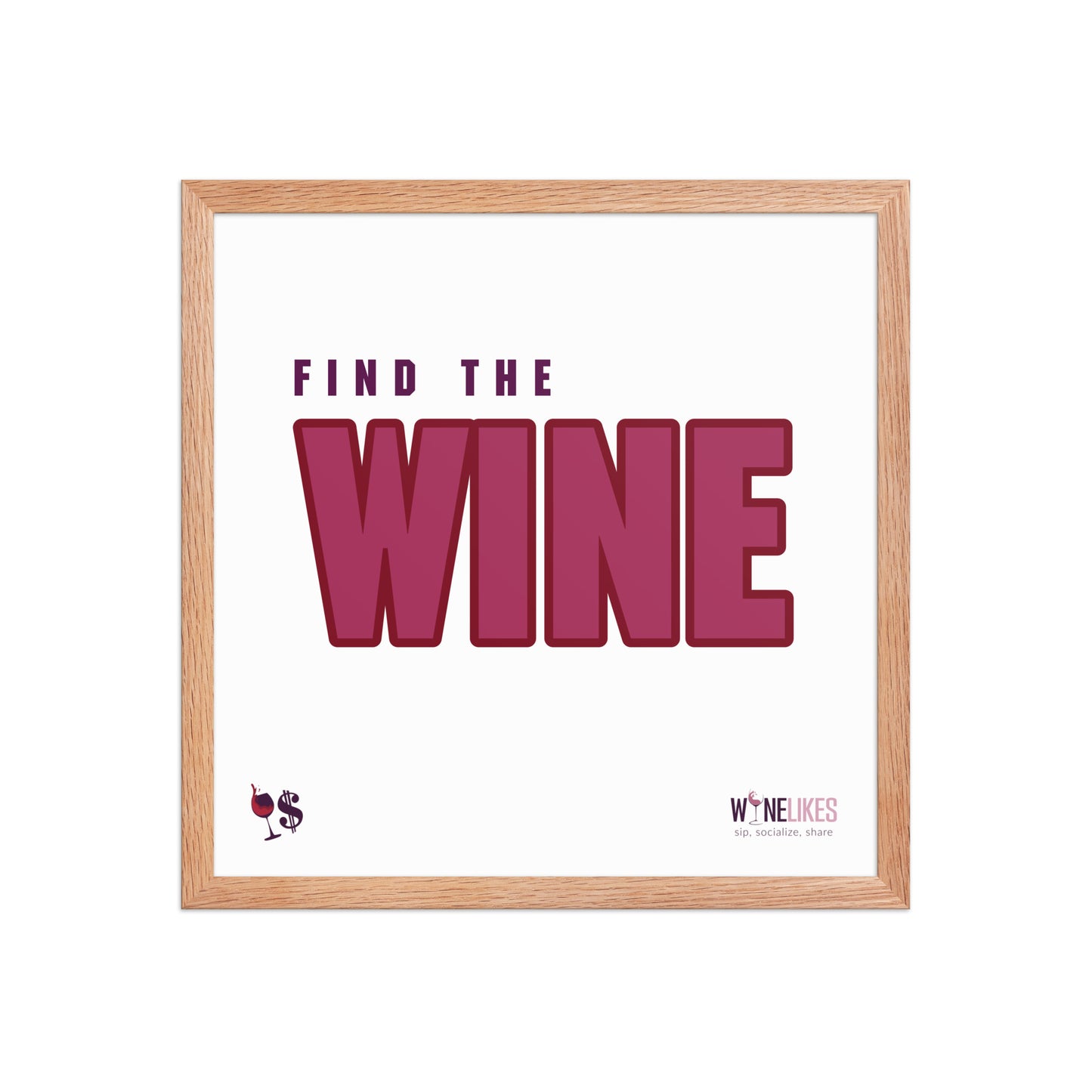 Find the Wine Framed Poster